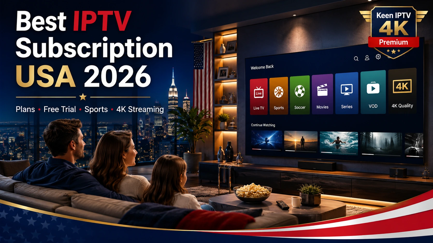 Best IPTV Subscription USA 2026 plans free trial sports and 4K streaming