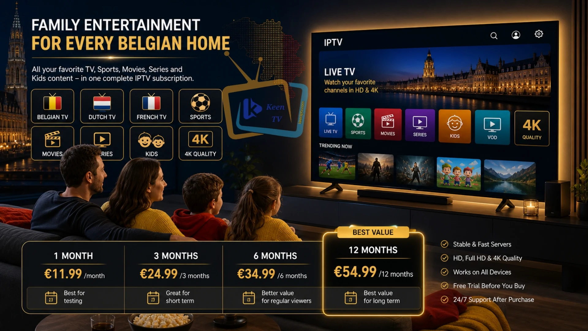 Family friendly IPTV Belgium with Belgian Dutch French channels sports movies series and 4K quality