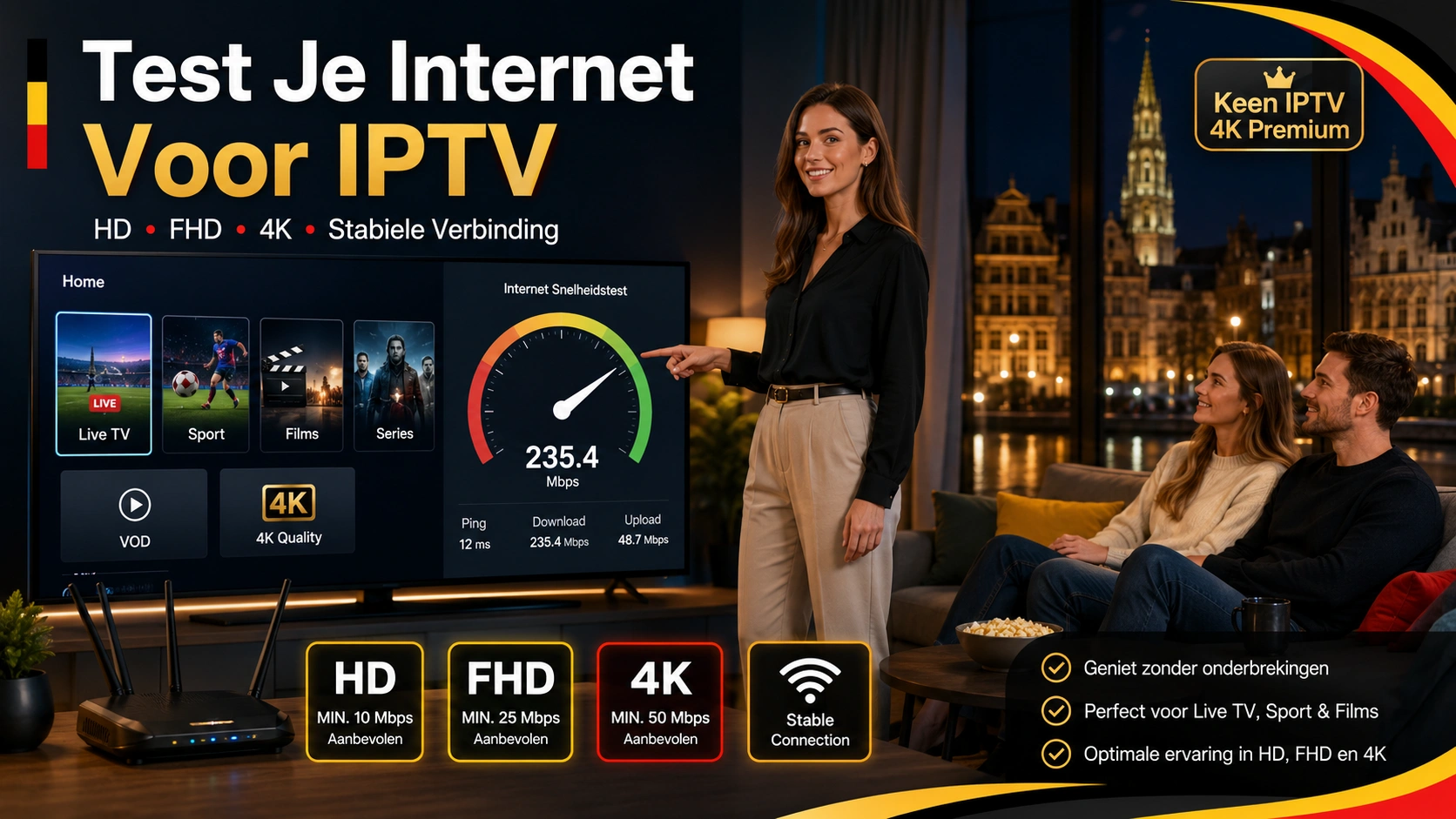 Internet snelheid testen voor IPTV gratis test België HD FHD en 4K streaming