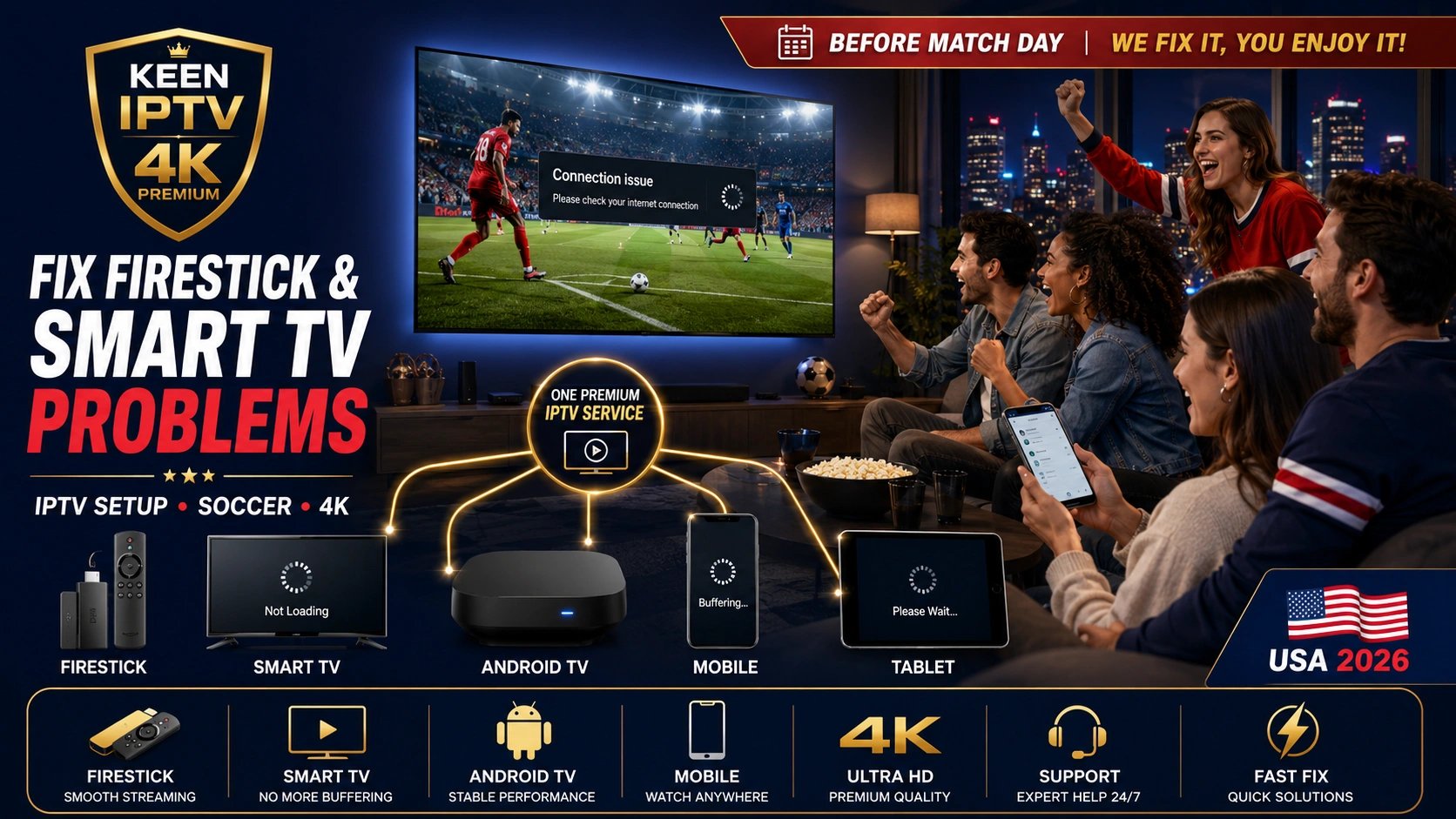 IPTV problems World Cup USA 2026 Firestick Smart TV connection issue and support